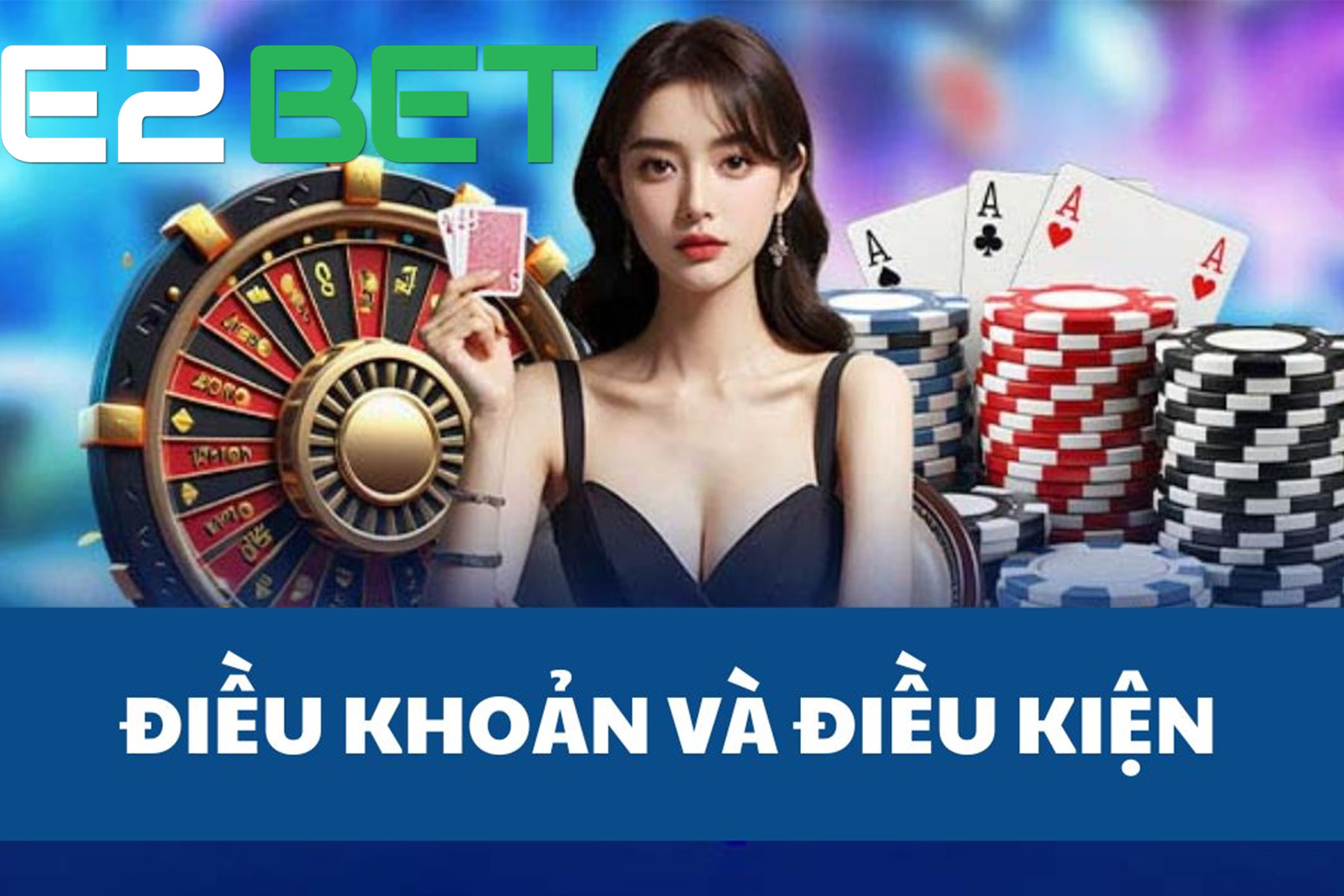 điều khoản và điều kiện tại e2bet