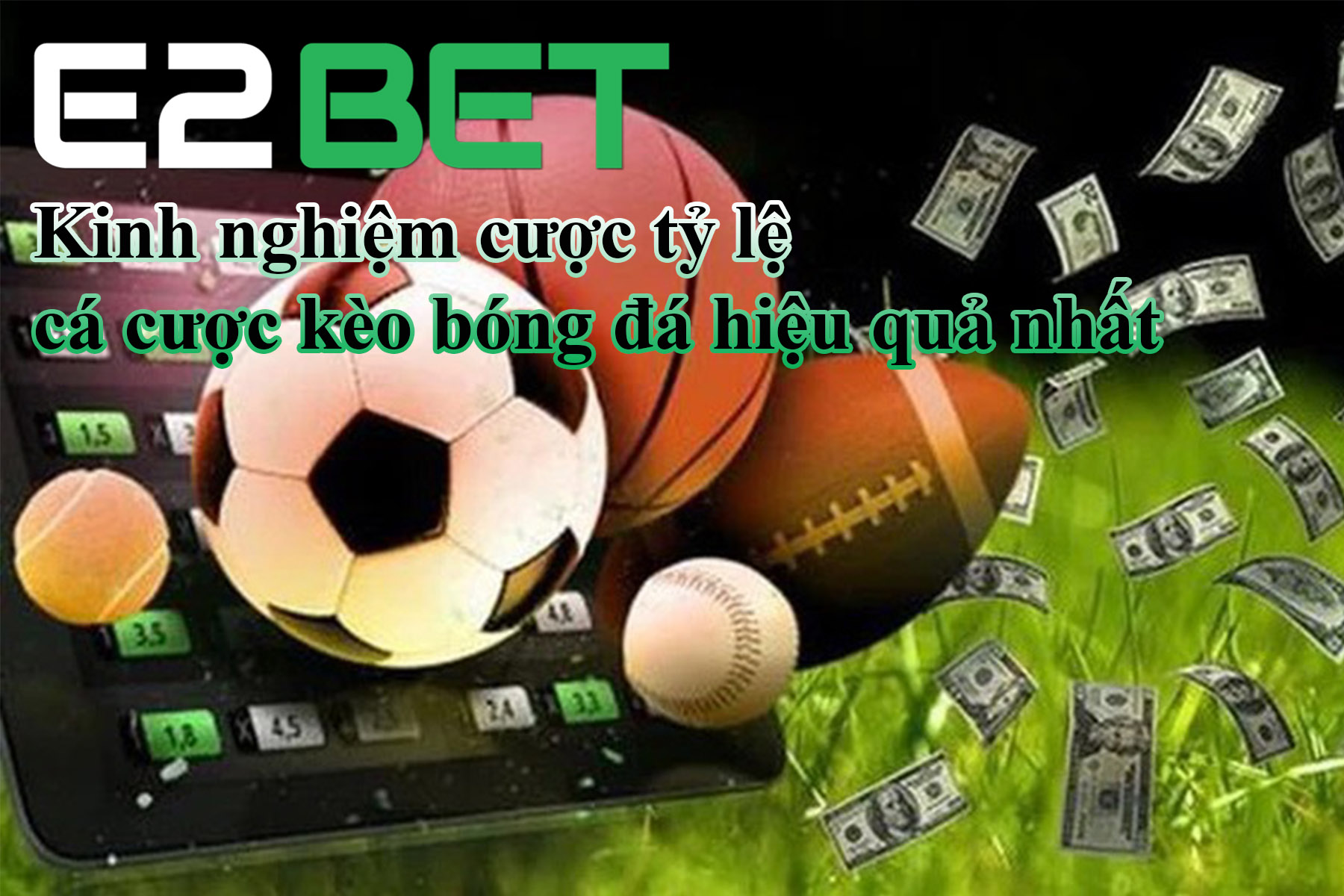 Kinh nghiệm cược tỷ lệ cá cược kèo bóng đá hiệu quả nhất